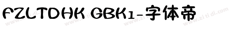 FZLTDHK GBK1字体转换